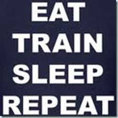 eat train sleep repeat