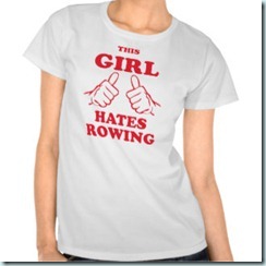 this_girl_hate_rowing_t_shirts-rdd775fc572e445fbb284386af06e63df_8nhmi_324